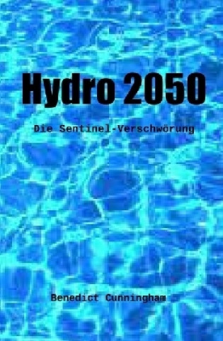 Kniha Hydro 2050 Benedict Cunningham