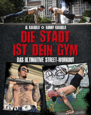 Book Die Stadt ist dein Gym Al Kavadlo