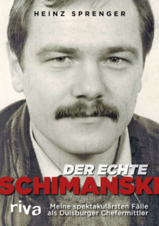Kniha Der wahre Schimanski Heinz Sprenger