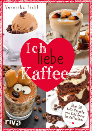 Kniha Ich liebe Kaffee Veronika Pichl