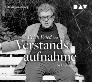 Audio Verstandsaufnahme. 61 Gedichte Erich Fried