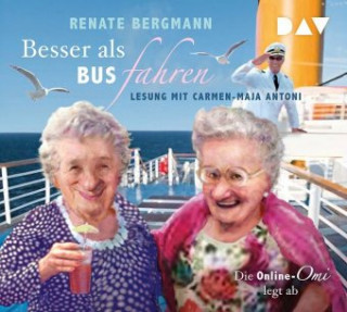 Audio Besser als Bus fahren. Die Online-Omi legt ab Renate Bergmann