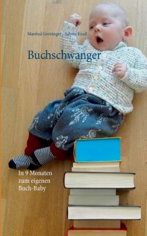 Kniha Buchschwanger Manfred Greisinger