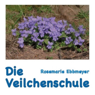 Carte Die Veilchenschule Rosemarie Ebbmeyer