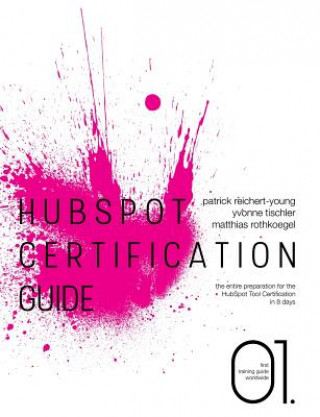 Kniha HubSpot Certification Guide Patrick Reichert-Young