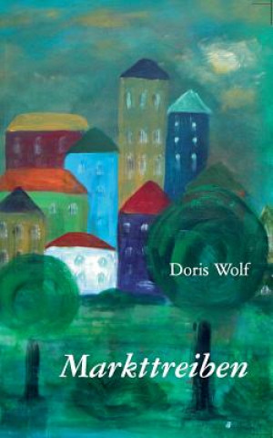 Книга Markttreiben Doris Wolf