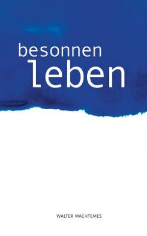 Book Besonnen Leben Walter Machtemes