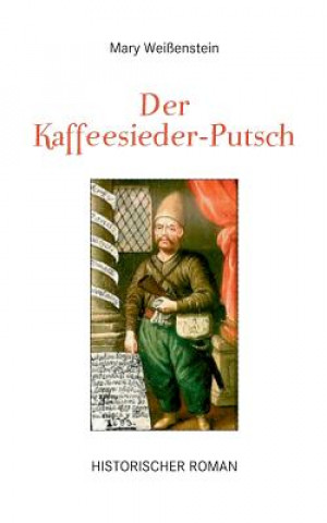 Könyv Kaffeesieder-Putsch Mary Weissenstein