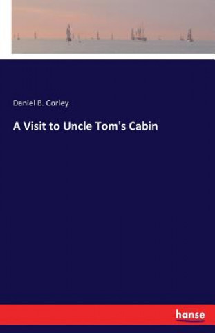 Carte Visit to Uncle Tom's Cabin Daniel B. Corley