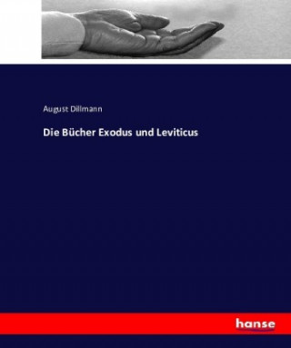 Книга Bucher Exodus und Leviticus August Dillmann