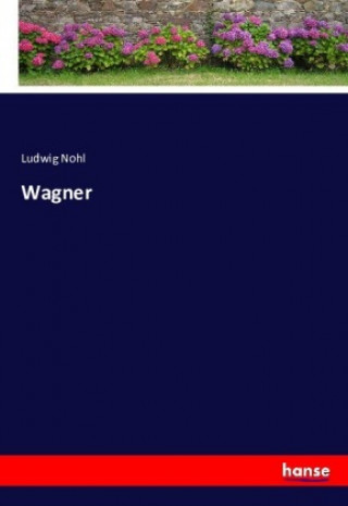 Knjiga Wagner Ludwig Nohl