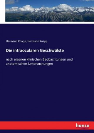 Könyv intraocularen Geschwulste Hermann Knapp