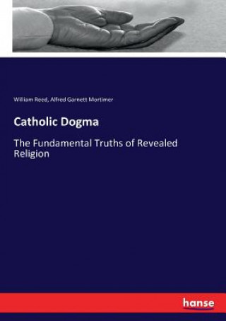 Buch Catholic Dogma William Reed