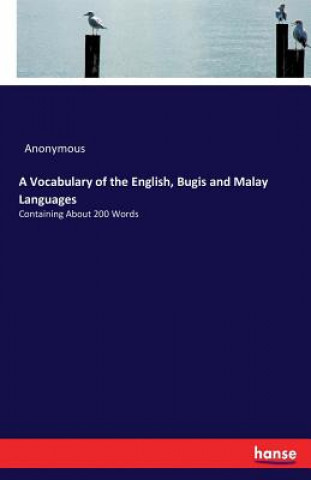 Książka Vocabulary of the English, Bugis and Malay Languages Anonymous