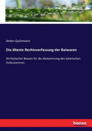 Könyv alteste Rechtsverfassung der Baiwaren Anton Quitzmann