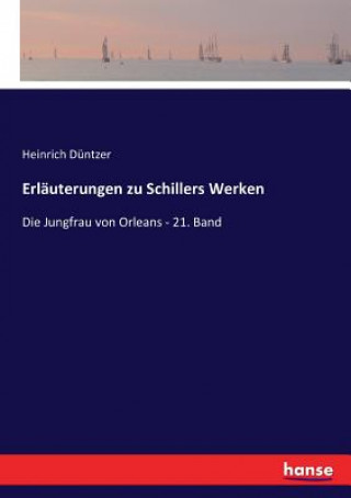 Knjiga Erlauterungen zu Schillers Werken Heinrich Düntzer