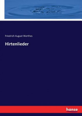 Book Hirtenlieder Werthes Friedrich August Werthes