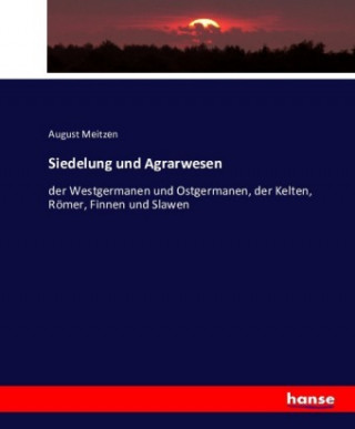 Libro Siedelung und Agrarwesen August Meitzen