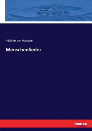 Knjiga Menschenlieder Hanstein Adalbert von Hanstein