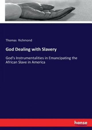 Könyv God Dealing with Slavery Thomas Richmond