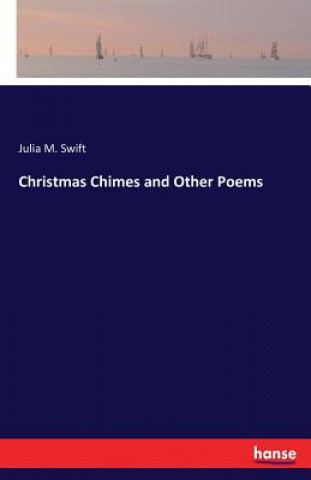 Livre Christmas Chimes and Other Poems Julia M. Swift