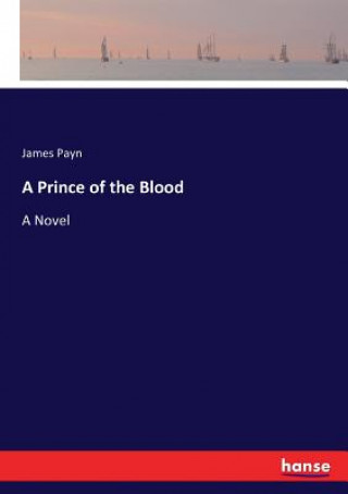 Книга Prince of the Blood JAMES PAYN