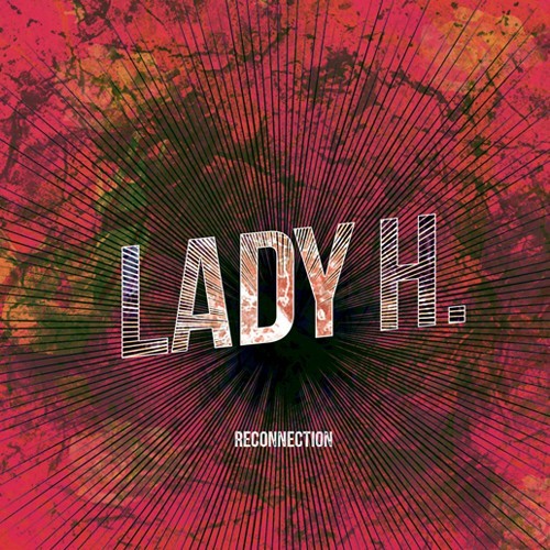Audio Reconnection Lady H