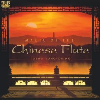 Audio Magic Of The Chinese Flute Yung-Ching Tseng