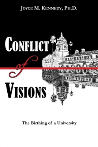 Carte Conflict of Visions Joyce M Kennedy Ph. D.