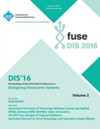 Kniha DIS 2016 Designing Interactive Interfaces Conference Vol 2 DIS 2016 Conference Committee