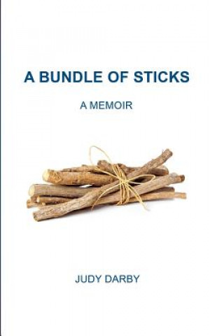 Kniha Bundle of Sticks Judy Darby