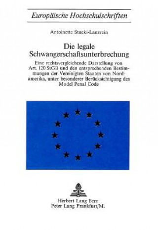 Kniha Die legale Schwangerschaftsunterbrechung Antoinette Stucki-Lanzrein