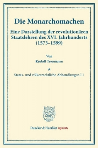 Carte Die Monarchomachen. Rudolf Treumann