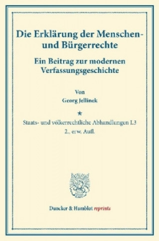 Kniha Die Erklärung der Menschen- und Bürgerrechte. Georg Jellinek