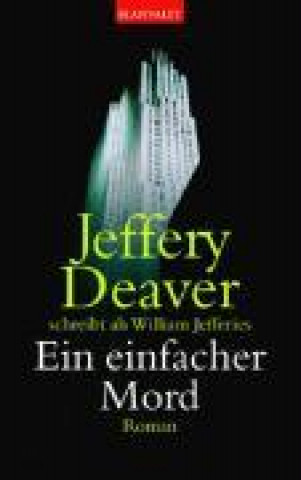 Könyv Deaver, J: Einfacher Mord 