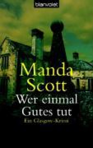 Kniha Scott, M: Wer einmal Gutes tut 