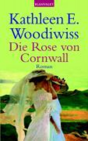 Книга Woodiwiss, K: Rose von Cornwall 