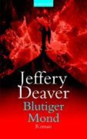 Carte Deaver, J: Blutiger Mond 