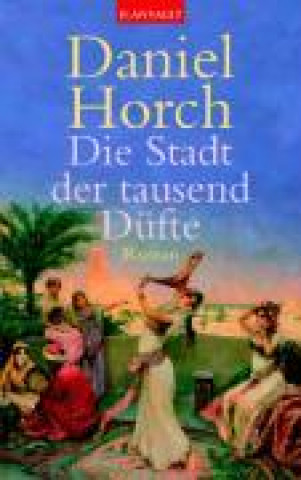 Carte Horch, D: Die Stadt der tausend Düfte 