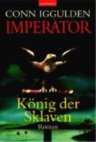 Książka Iggulden: Imperator 2/König 
