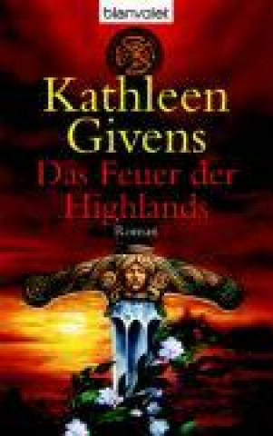 Kniha Givens, K: Feuer der Highlands 