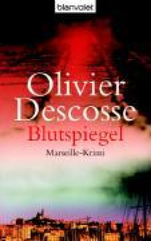 Könyv Descosse, O: Blutspiegel 