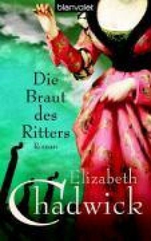 Kniha Chadwick, E: Braut des Ritters 