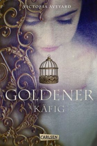 Knjiga Goldener Käfig (Die Farben des Blutes 3) Victoria Aveyard