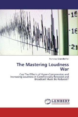 Book The Mastering Loudness War Nicholas Granville-Fall