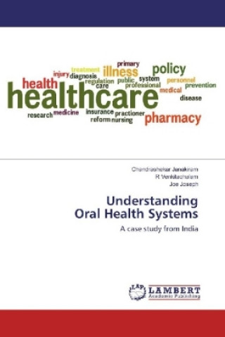 Carte Understanding Oral Health Systems Chandrashekar Janakiram