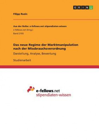 Carte Das neue Regime der Marktmanipulation nach der Missbrauchsverordnung Filipp Ruzin