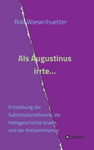 Buch Als Augustinus irrte... Rolf Wiesenhütter