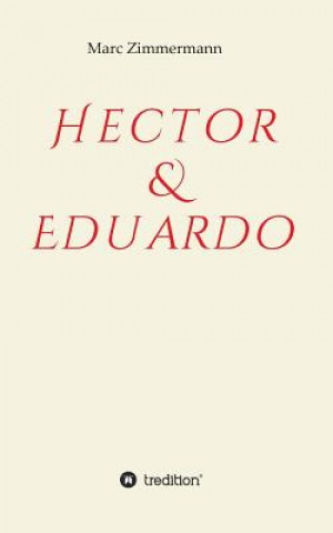 Könyv Hector & Eduardo Marc Zimmermann