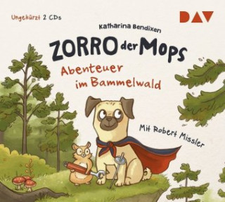 Audio Zorro, der Mops - Abenteuer im Bammelwald, 2 Audio-CDs Katharina Bendixen